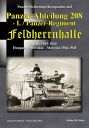 Panzer Sicherungs-Kompanien and - Panzer-Abteilung 208 - I. / Panzer-Regiment Feldherrnhalle